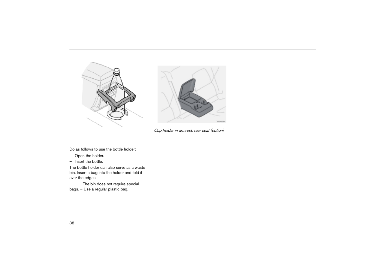 Bottle holder for rear seat passengers (option) | Volvo V70R User Manual | Page 89 / 254