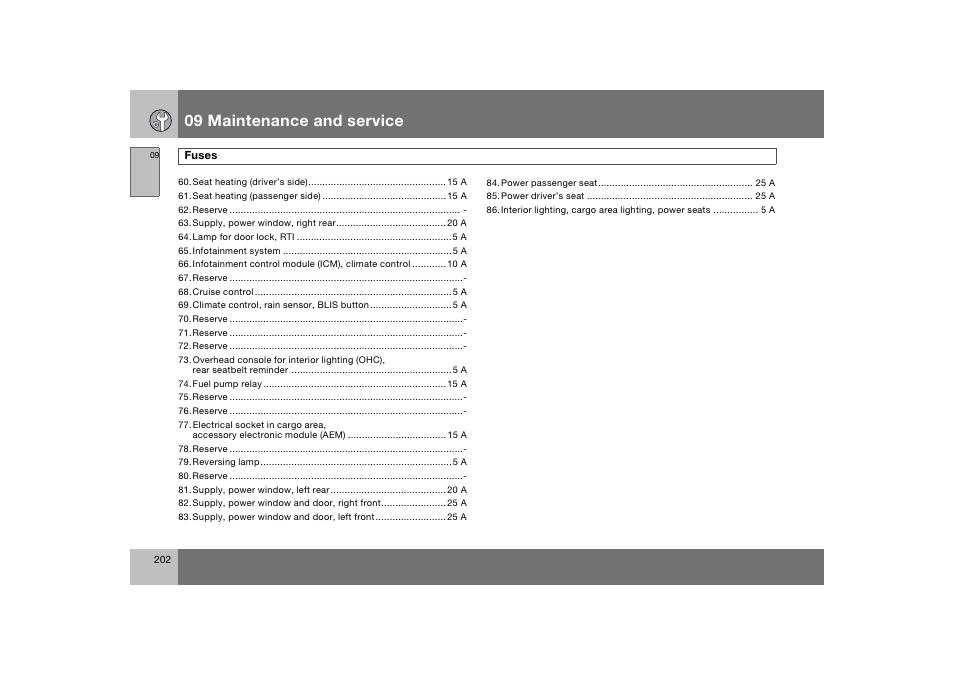 En_c70-w720_202.eps, 09 maintenance and service | Volvo 2008 C70 User Manual | Page 203 / 257