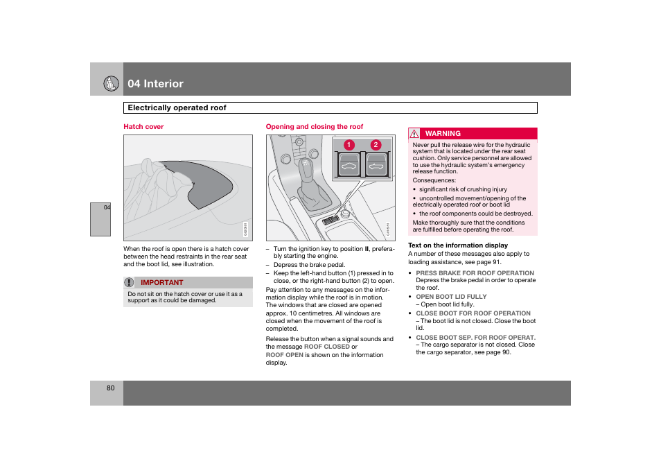 En_c70-w720_ 80.eps, 04 interior | Volvo 2008 C70 User Manual | Page 81 / 257