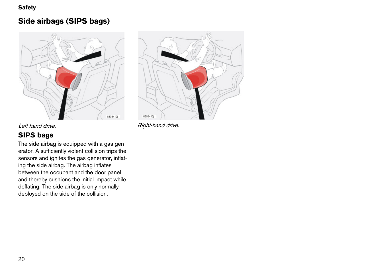 Side airbags (sips bags) | Volvo S60R User Manual | Page 21 / 240