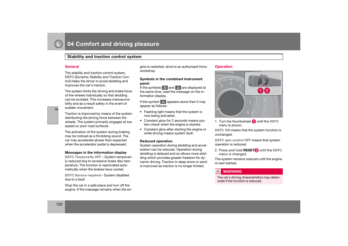 General, Operation, Stability and traction control system | 04 comfort and driving pleasure | Volvo 2007 S80 User Manual | Page 121 / 234