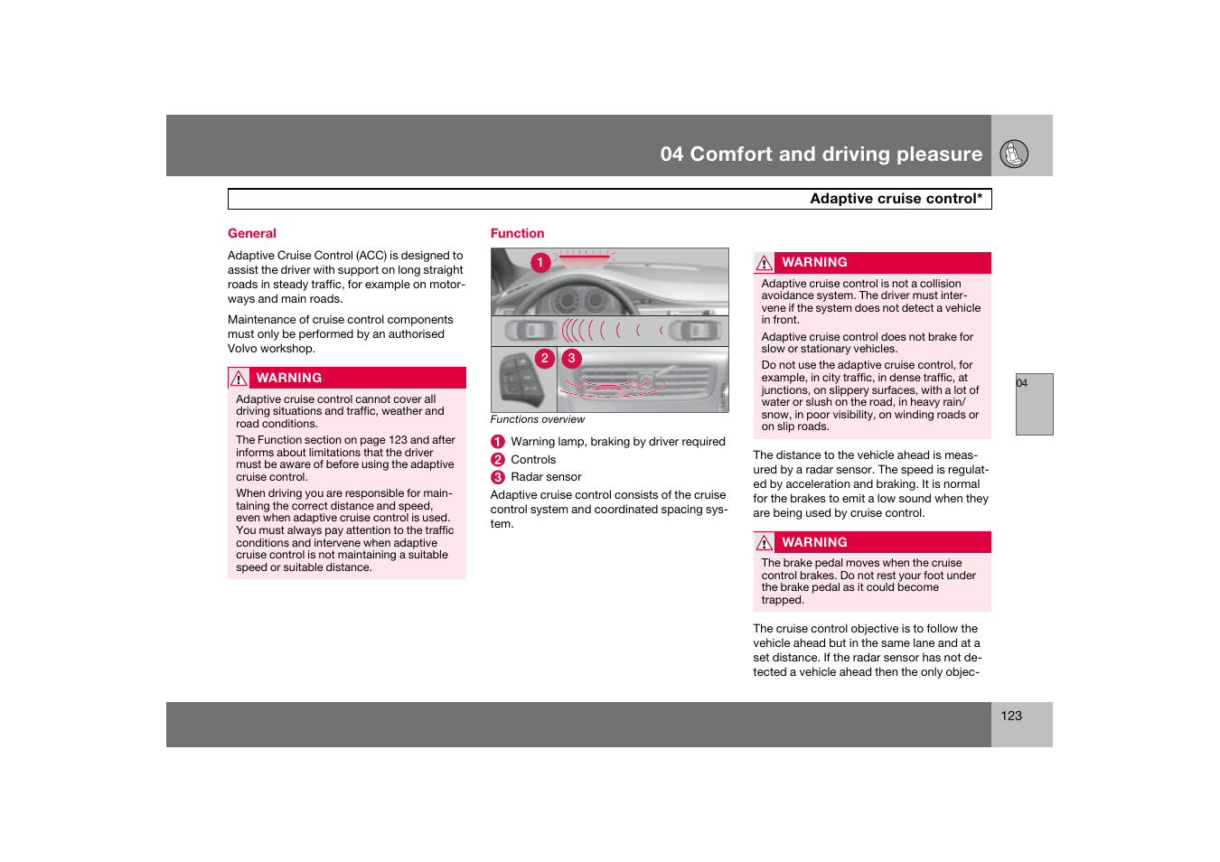 General, Function, Adaptive cruise control | 04 comfort and driving pleasure | Volvo 2007 S80 User Manual | Page 124 / 234