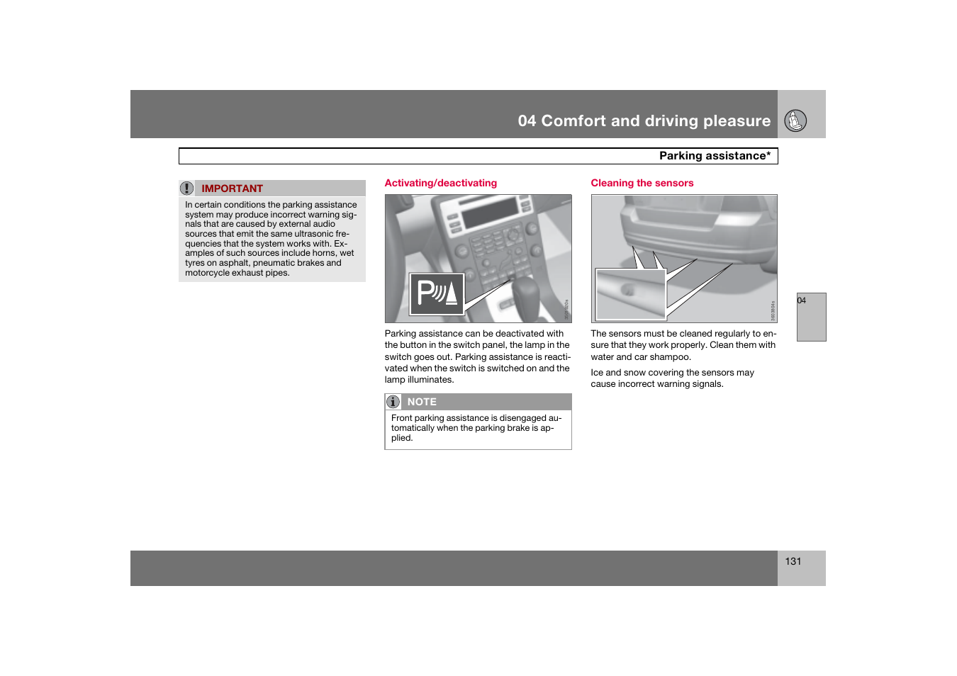 Activating/deactivating, Cleaning the sensors, 04 comfort and driving pleasure | Volvo 2007 S80 User Manual | Page 132 / 234