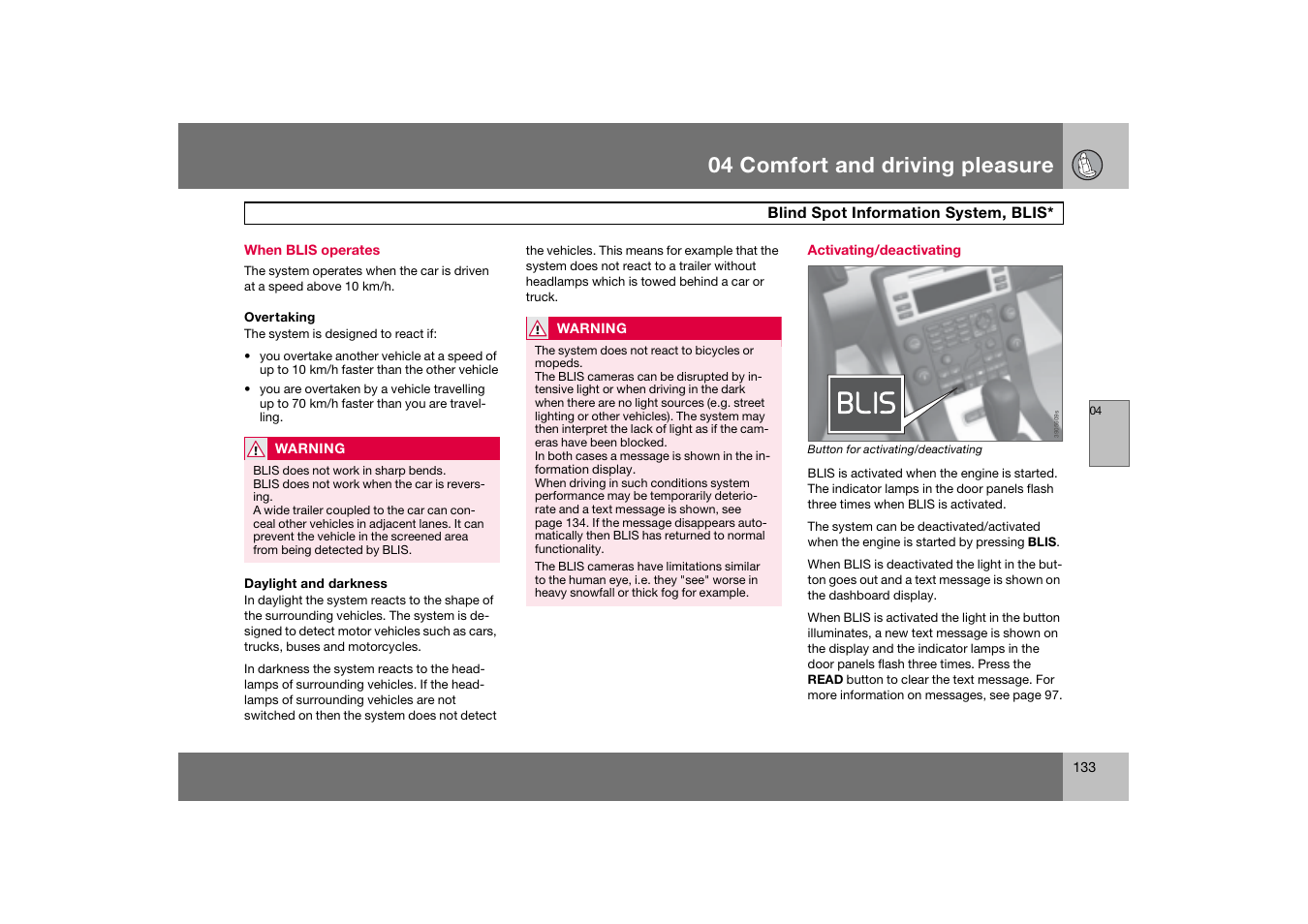 When blis operates, Activating/deactivating, 04 comfort and driving pleasure | Volvo 2007 S80 User Manual | Page 134 / 234