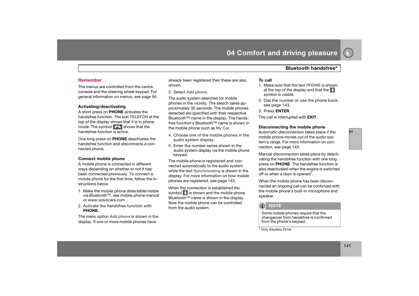 Remember, 04 comfort and driving pleasure | Volvo 2007 S80 User Manual | Page 142 / 234