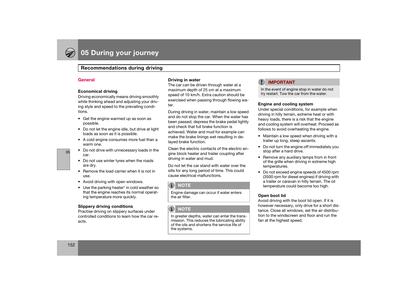 General, Recommendations during driving, 05 during your journey | Volvo 2007 S80 User Manual | Page 153 / 234