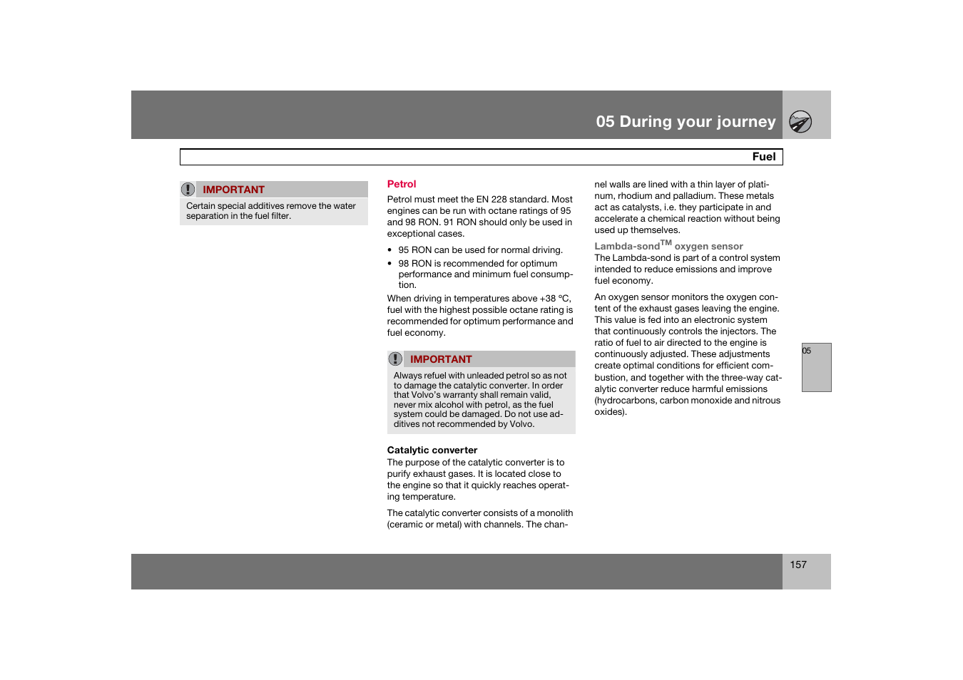 Petrol, 05 during your journey | Volvo 2007 S80 User Manual | Page 158 / 234