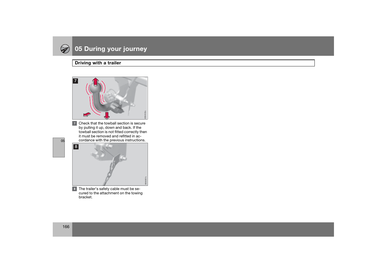 05 during your journey | Volvo 2007 S80 User Manual | Page 167 / 234