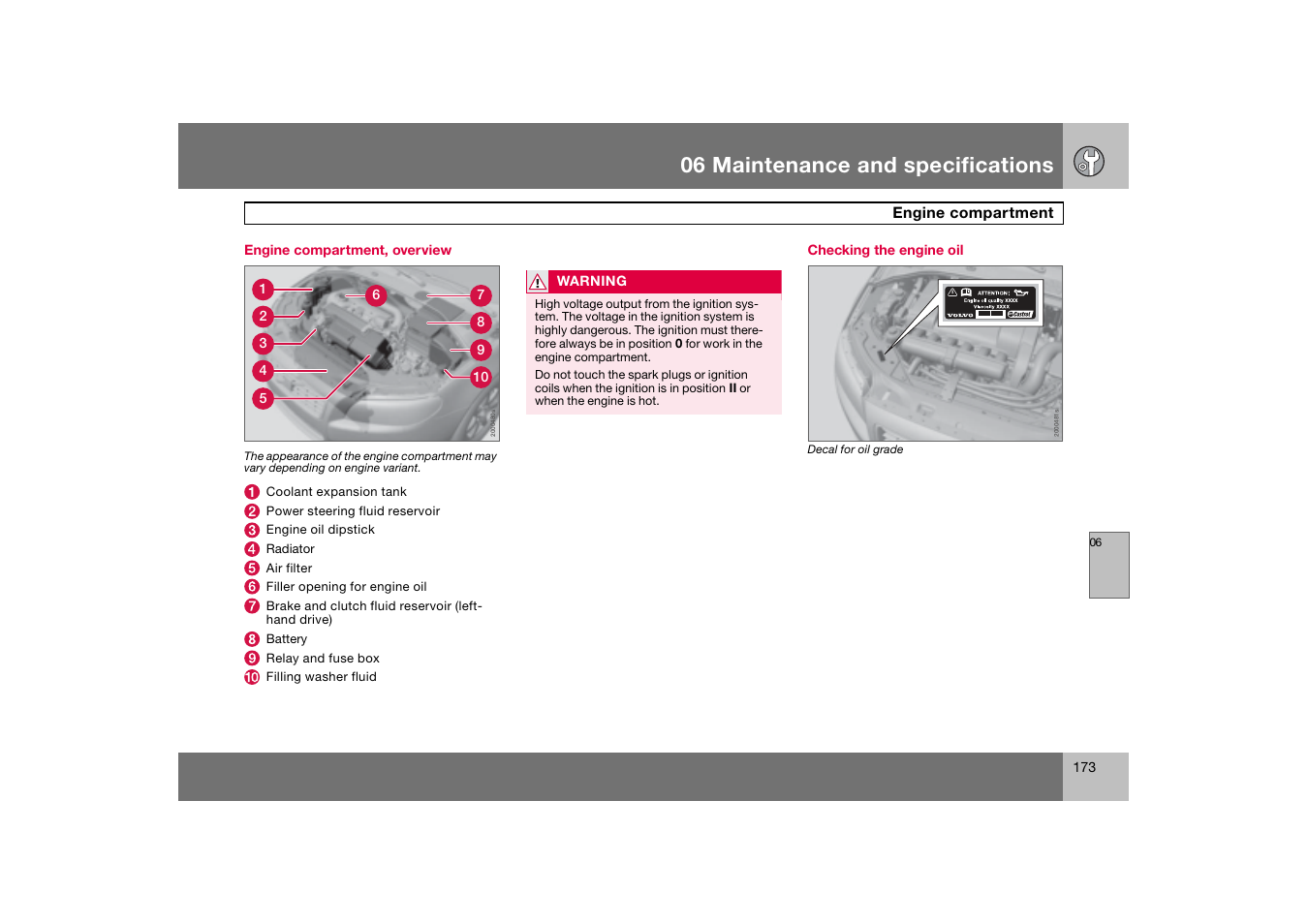 Engine compartment, overview, Checking the engine oil, 06 maintenance and specifications | Volvo 2007 S80 User Manual | Page 174 / 234