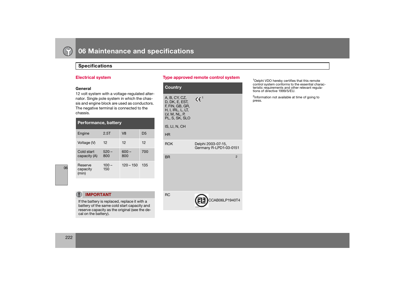 Electrical system, Type approved remote control system, 06 maintenance and specifications | Volvo 2007 S80 User Manual | Page 223 / 234