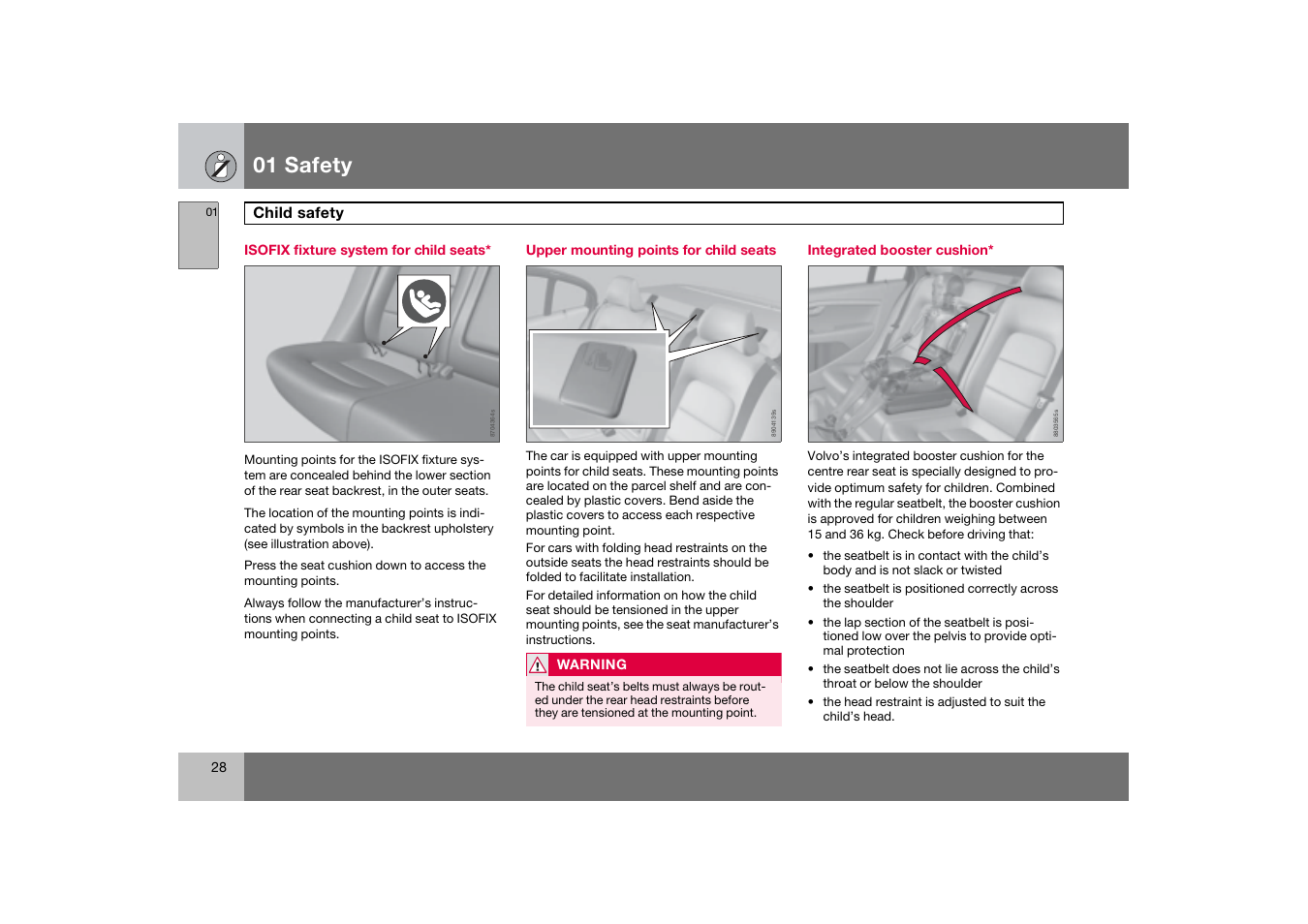 Isofix fixture system for child seats, Upper mounting points for child seats, Integrated booster cushion | 01 safety | Volvo 2007 S80 User Manual | Page 29 / 234