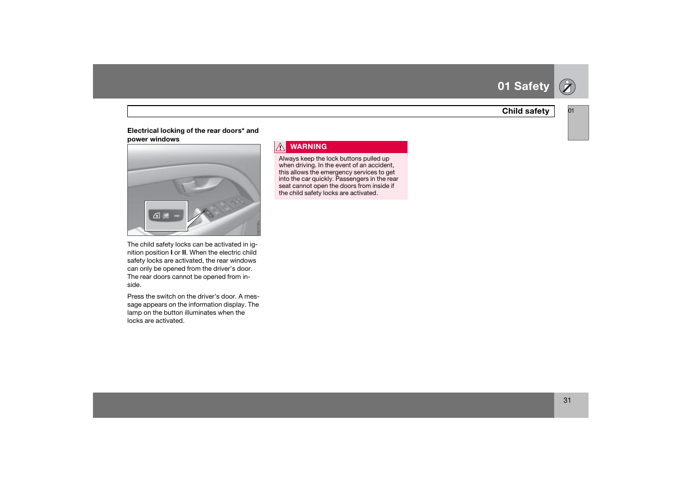 01 safety, Child safety | Volvo 2007 S80 User Manual | Page 32 / 234