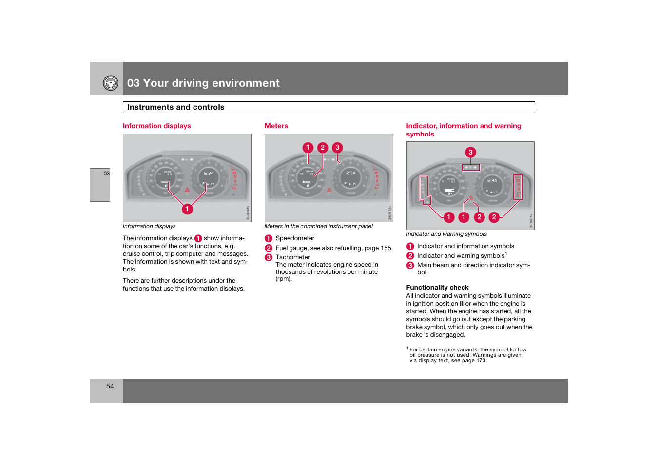 Information displays, Meters, Indicator, information and warning symbols | 03 your driving environment, Instruments and controls | Volvo 2007 S80 User Manual | Page 55 / 234