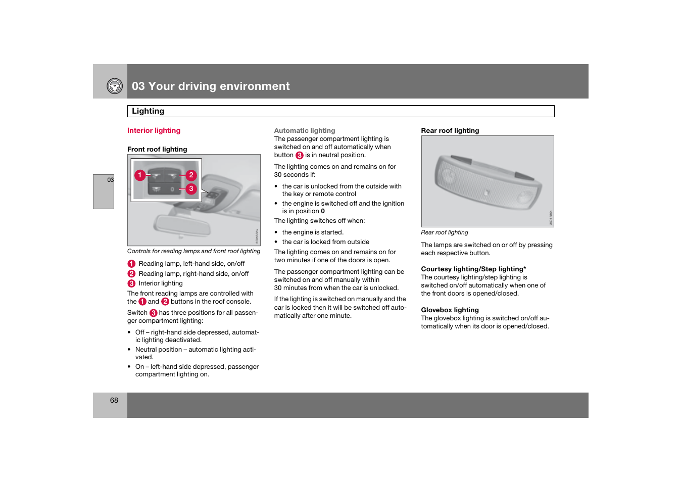 Interior lighting, 03 your driving environment | Volvo 2007 S80 User Manual | Page 69 / 234