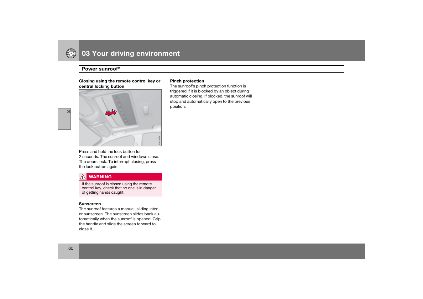 03 your driving environment | Volvo 2007 S80 User Manual | Page 81 / 234