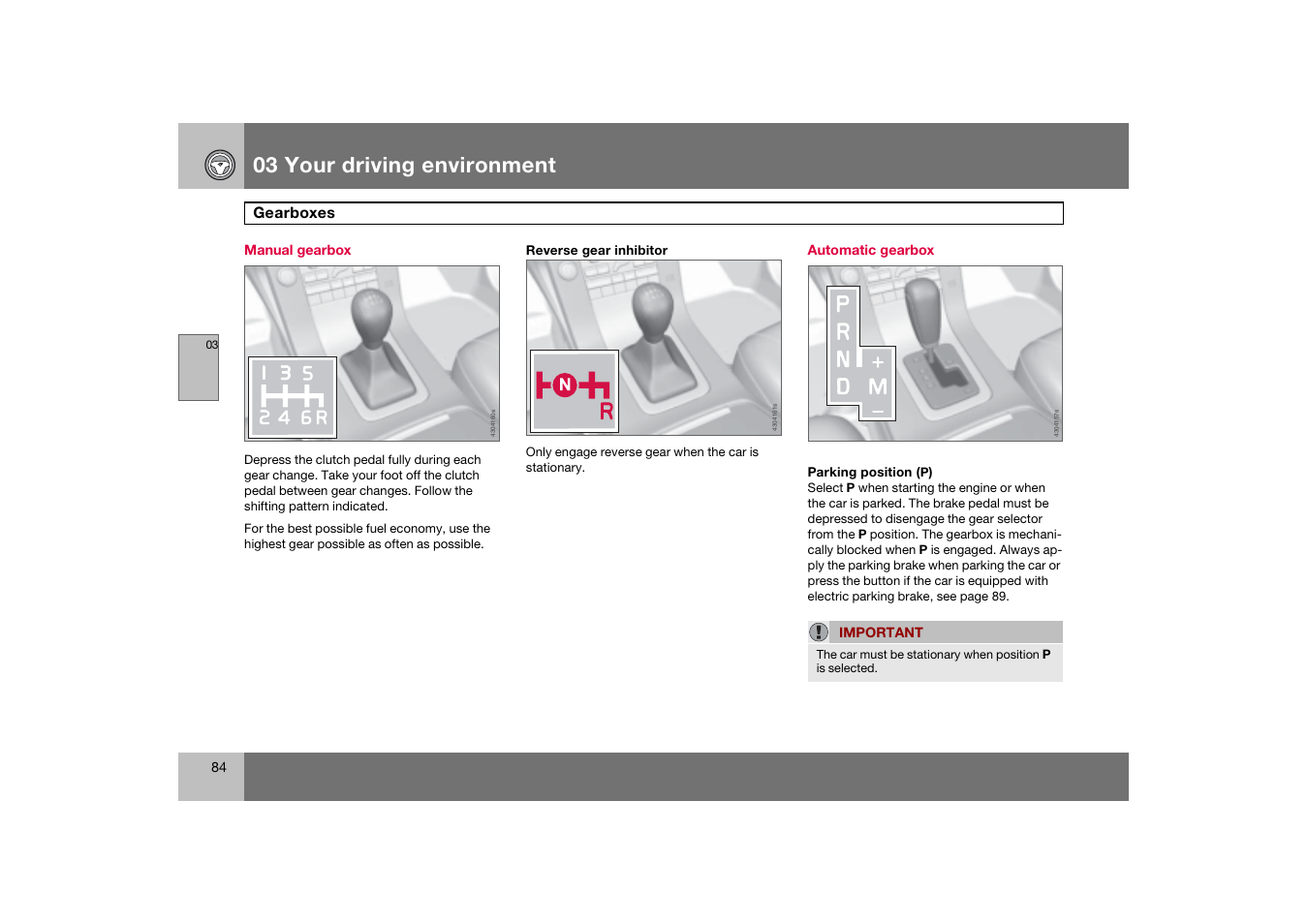 Manual gearbox, Automatic gearbox, Gearboxes | 03 your driving environment | Volvo 2007 S80 User Manual | Page 85 / 234