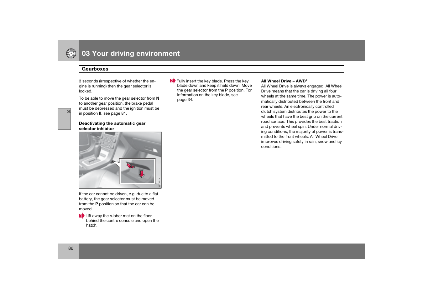 03 your driving environment | Volvo 2007 S80 User Manual | Page 87 / 234