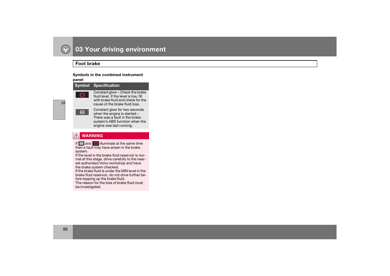 03 your driving environment | Volvo 2007 S80 User Manual | Page 89 / 234