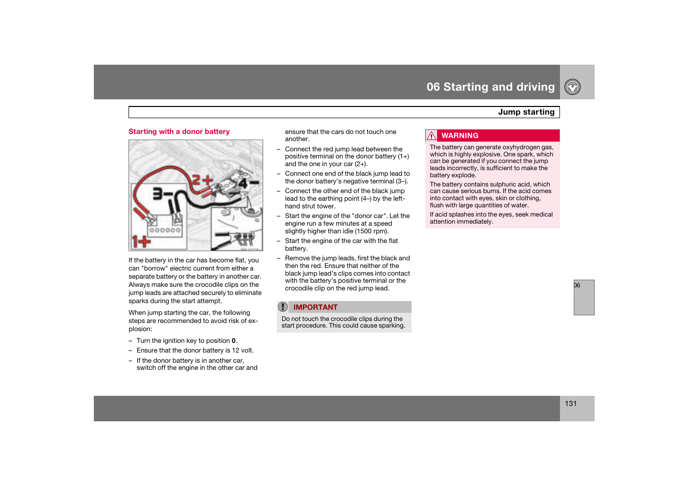 Starting with a donor battery, Jump starting, 06 starting and driving | Volvo C70 User Manual | Page 132 / 251