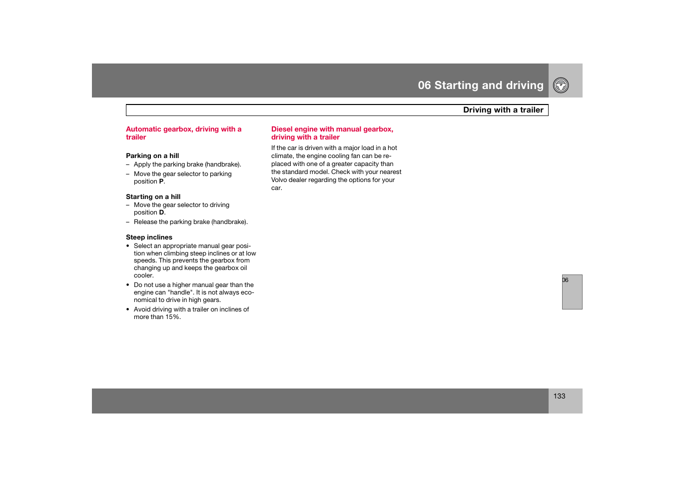 Automatic gearbox, driving with a trailer, 06 starting and driving | Volvo C70 User Manual | Page 134 / 251