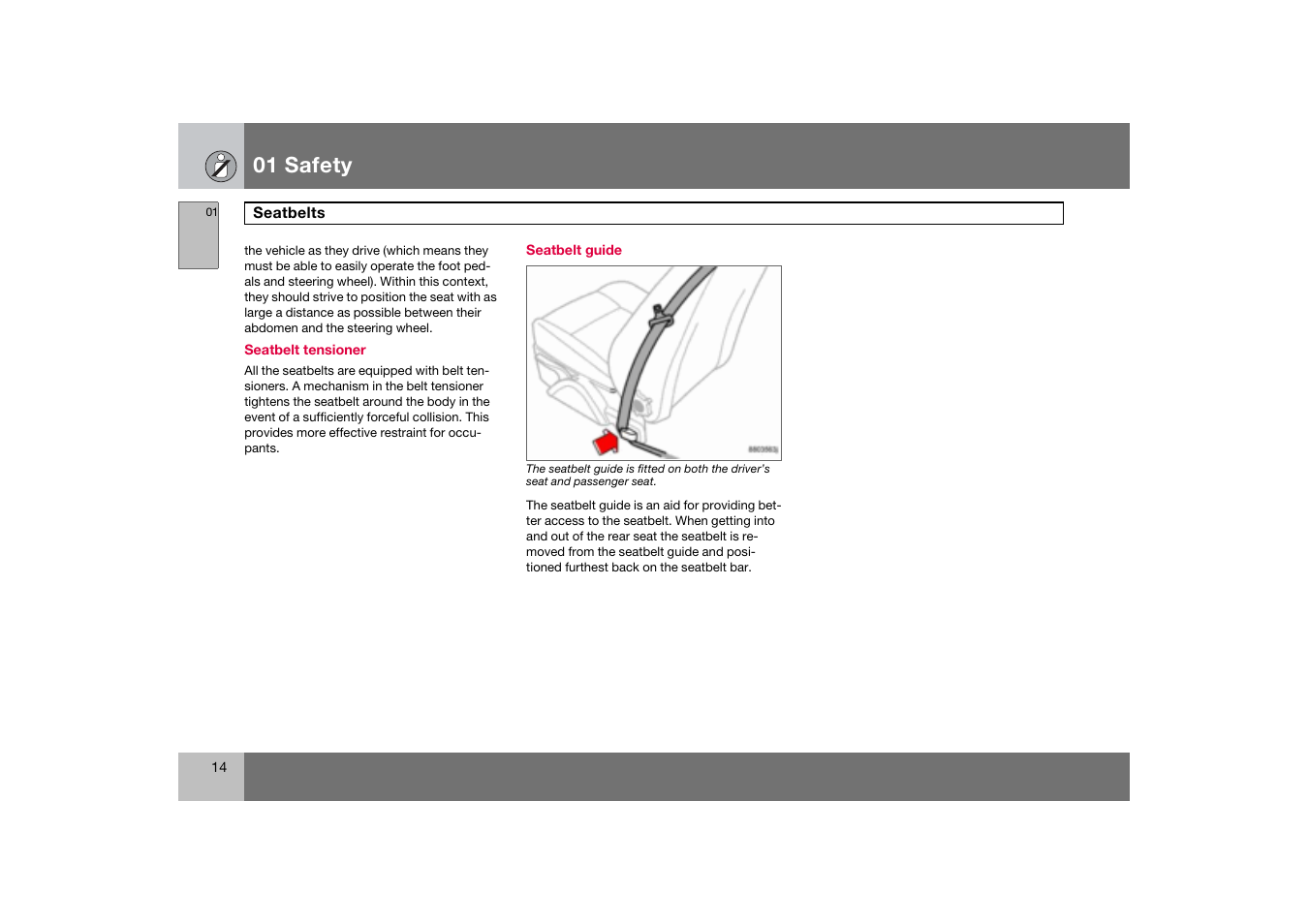 Seatbelt guide, 01 safety | Volvo C70 User Manual | Page 15 / 251