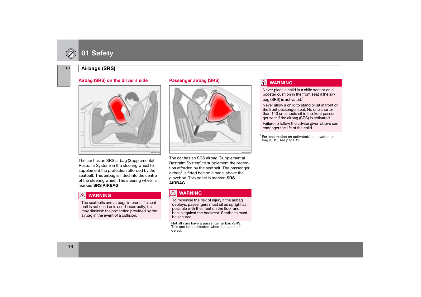 Airbag (srs) on the driver’s side, Passenger airbag (srs), Airbags (srs) | 01 safety | Volvo C70 User Manual | Page 17 / 251