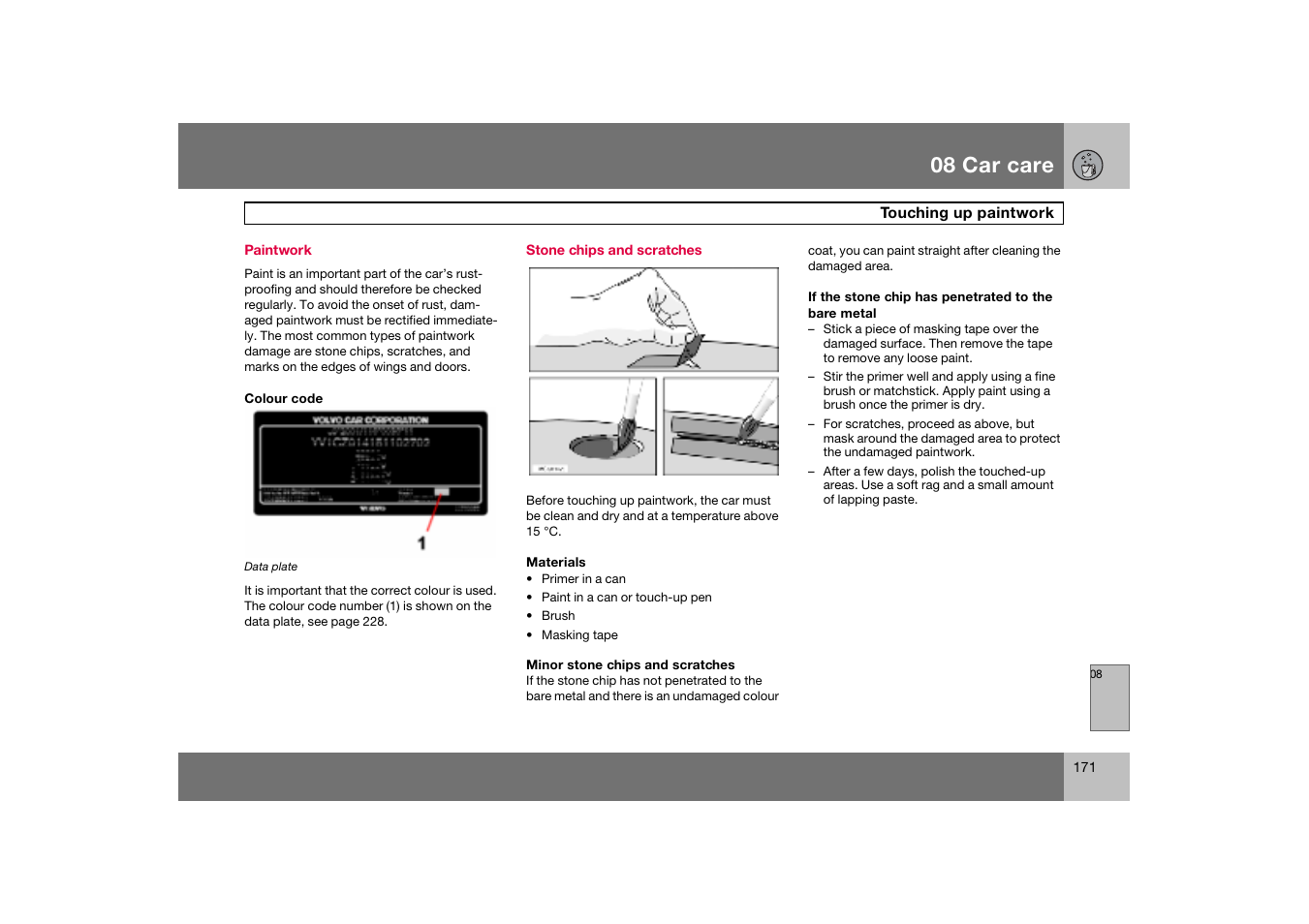 Paintwork, Stone chips and scratches, Touching up paintwork | 08 car care | Volvo C70 User Manual | Page 172 / 251