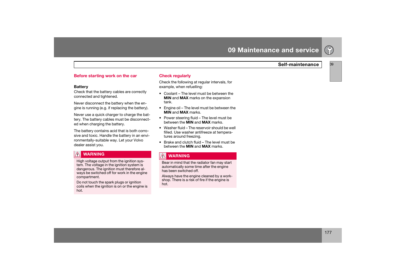 Before starting work on the car, Check regularly, Self-maintenance | 09 maintenance and service | Volvo C70 User Manual | Page 178 / 251