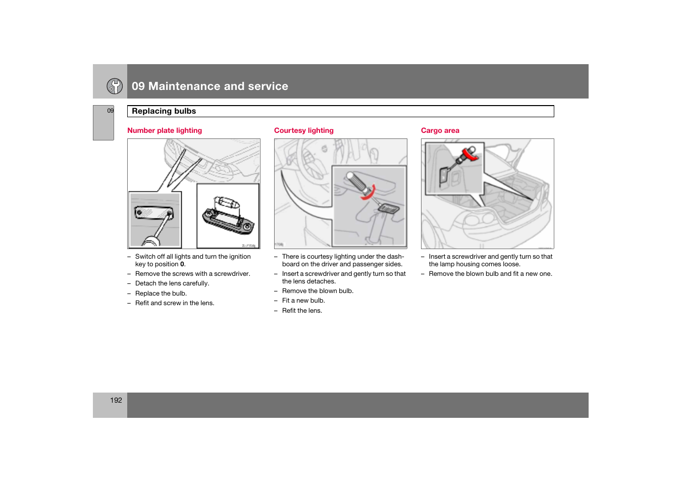 Number plate lighting, Courtesy lighting, Cargo area | 09 maintenance and service | Volvo C70 User Manual | Page 193 / 251