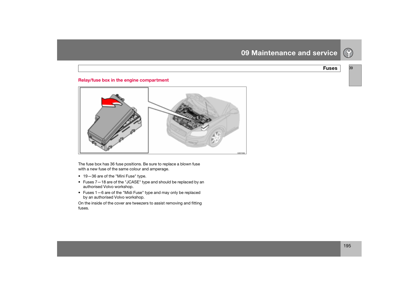 Relay/fuse box in the engine compartment, 09 maintenance and service | Volvo C70 User Manual | Page 196 / 251