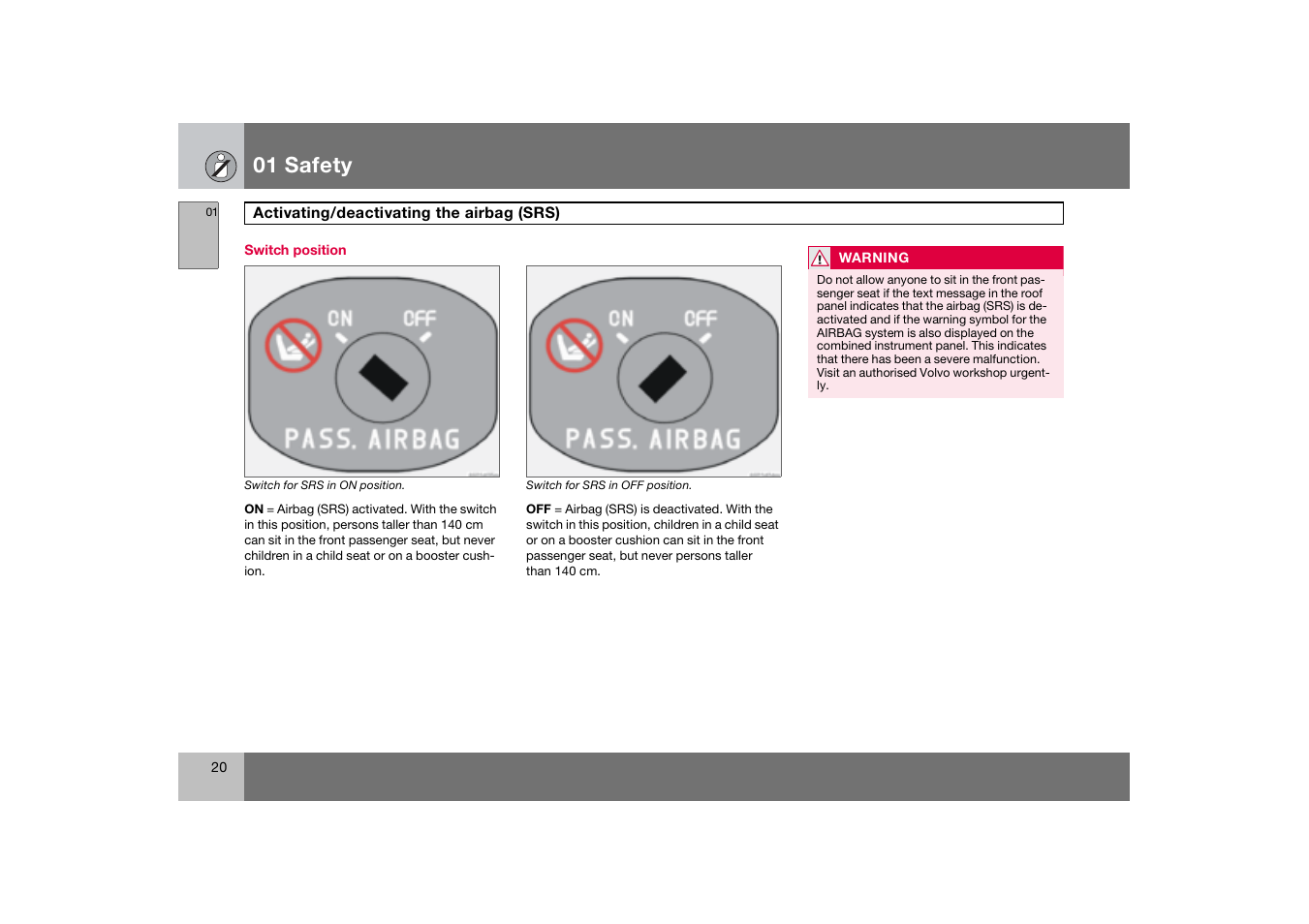 Switch position, 01 safety | Volvo C70 User Manual | Page 21 / 251