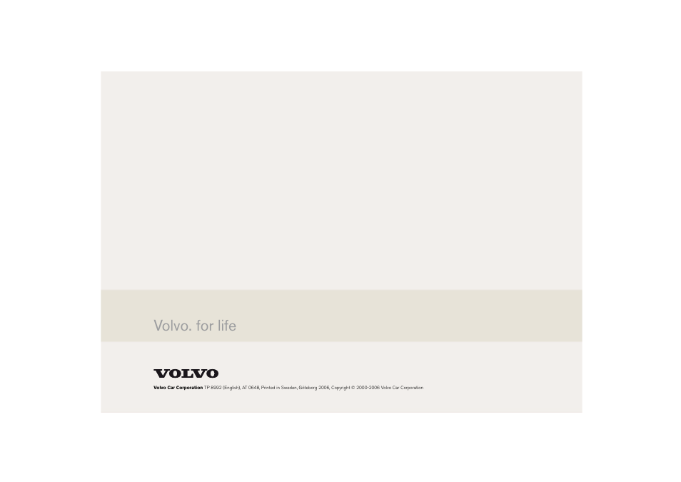 Volvo. for life | Volvo C70 User Manual | Page 251 / 251