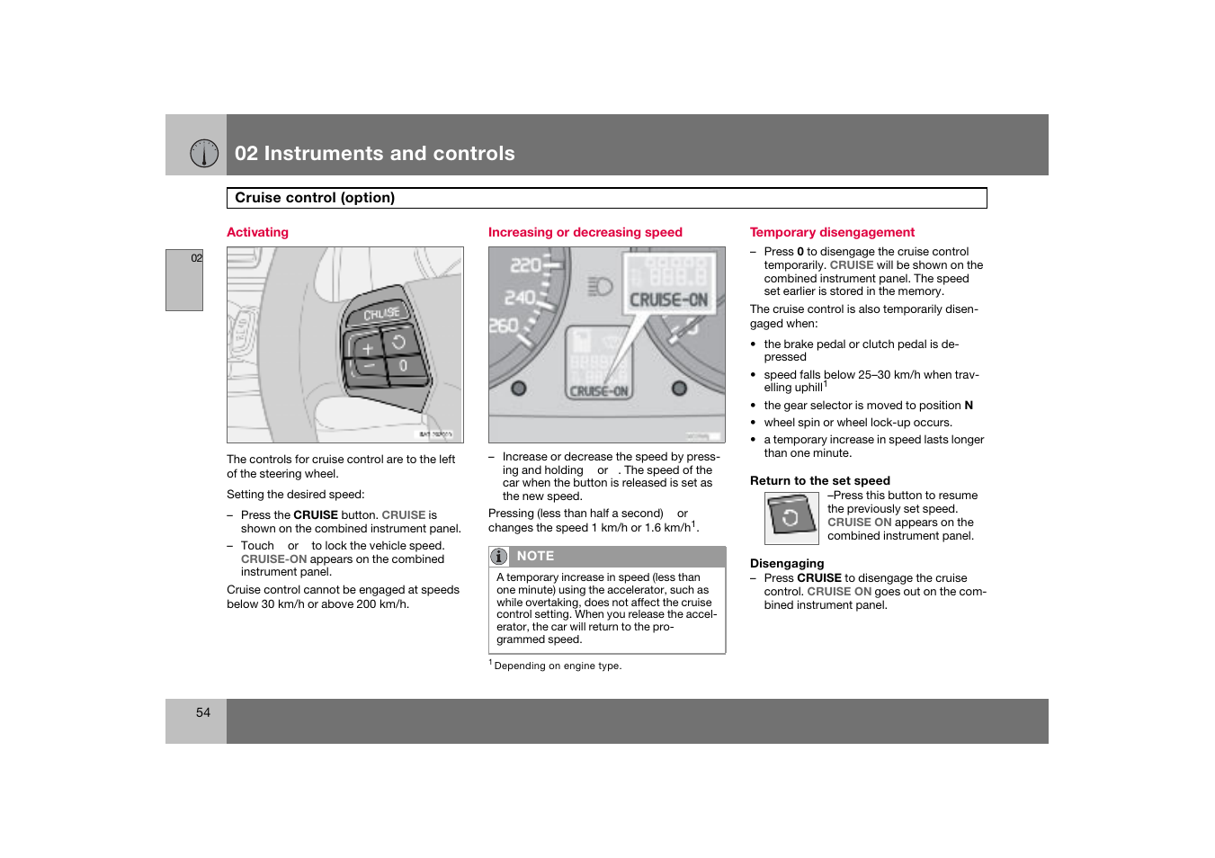 Activating, Increasing or decreasing speed, Temporary disengagement | Cruise control (option), 02 instruments and controls | Volvo C70 User Manual | Page 55 / 251