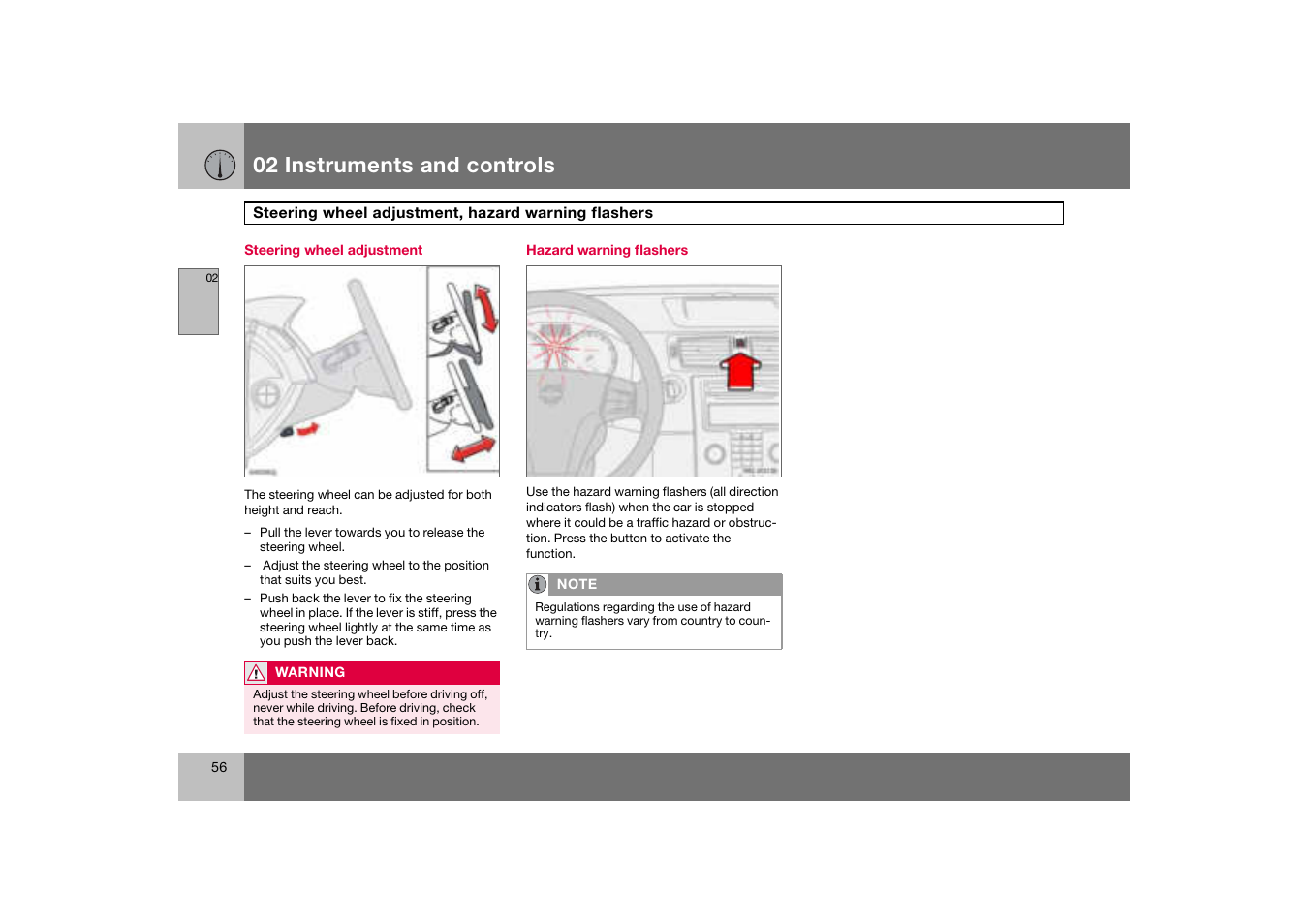 Steering wheel adjustment, Hazard warning flashers, Steering wheel adjustment, hazard warning flashers | 02 instruments and controls | Volvo C70 User Manual | Page 57 / 251