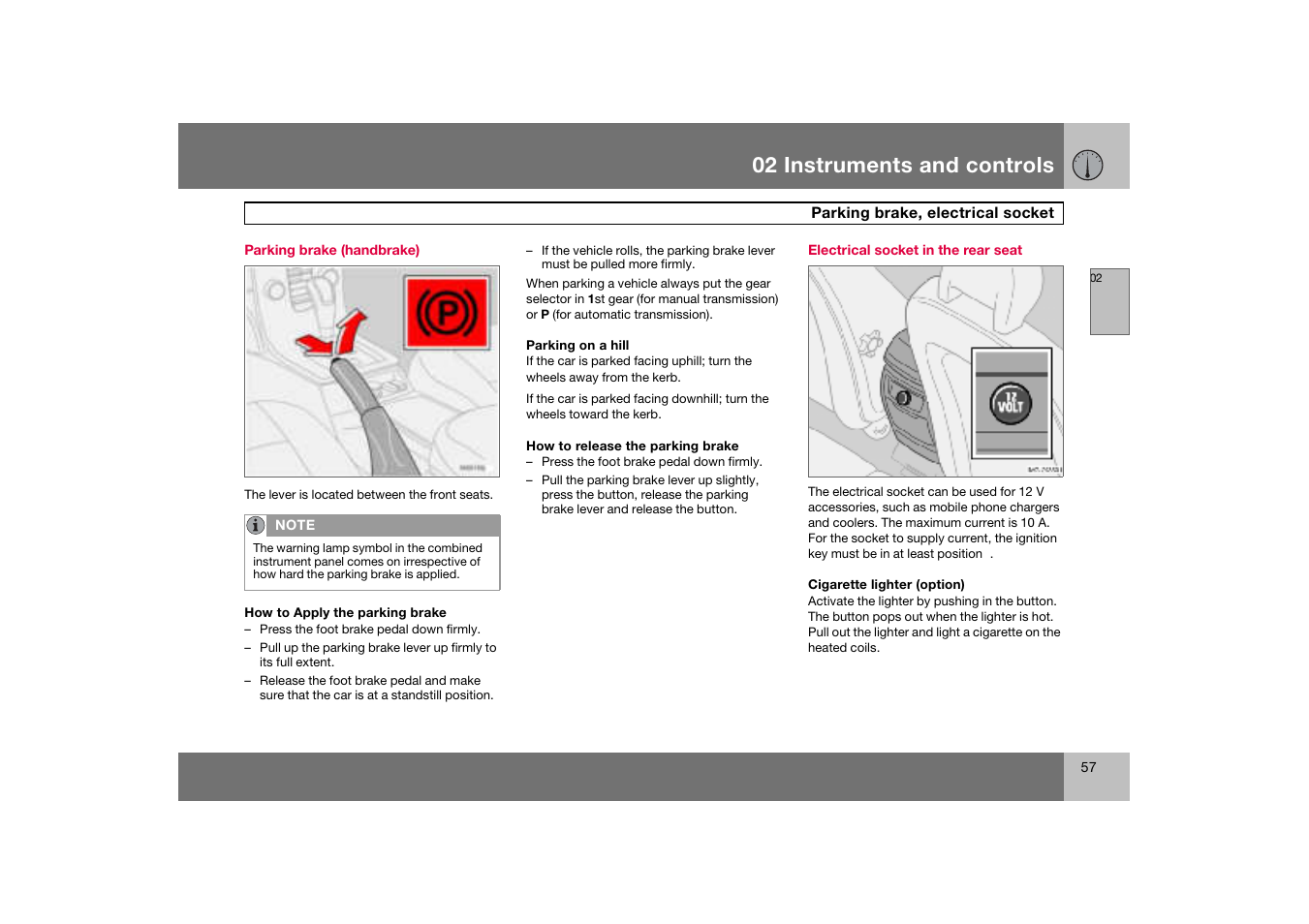 Parking brake (handbrake), Electrical socket in the rear seat, Parking brake, electrical socket | 02 instruments and controls | Volvo C70 User Manual | Page 58 / 251
