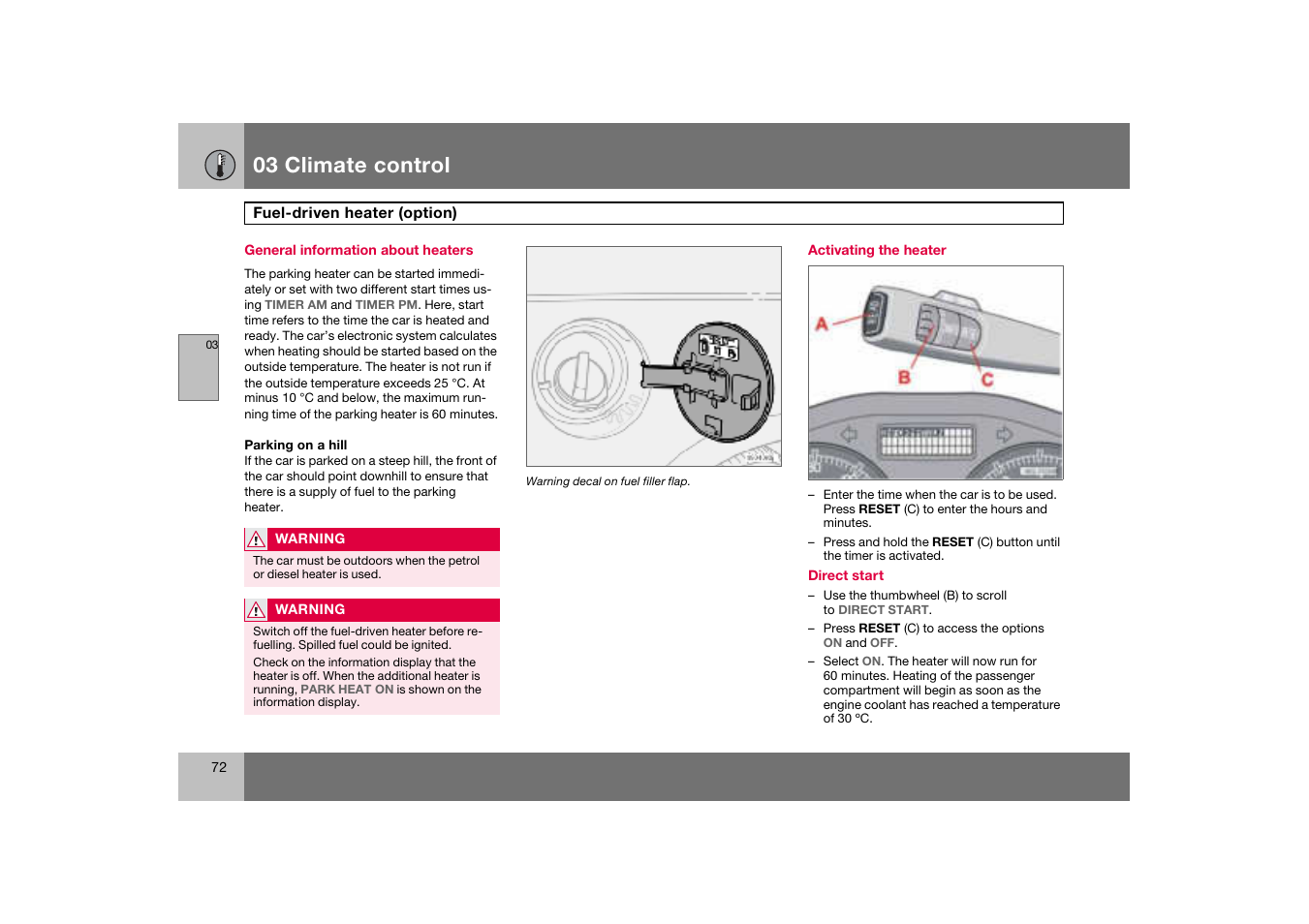 General information about heaters, Activating the heater, Fuel-driven heater (option) | 03 climate control | Volvo C70 User Manual | Page 73 / 251