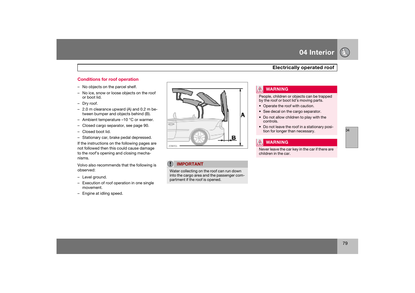 Conditions for roof operation, Electrically operated roof, 04 interior | Volvo C70 User Manual | Page 80 / 251