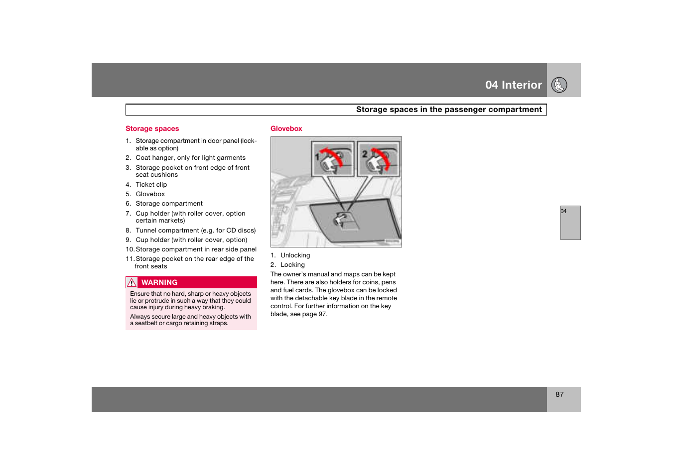 Storage spaces, Glovebox, 04 interior | Volvo C70 User Manual | Page 88 / 251