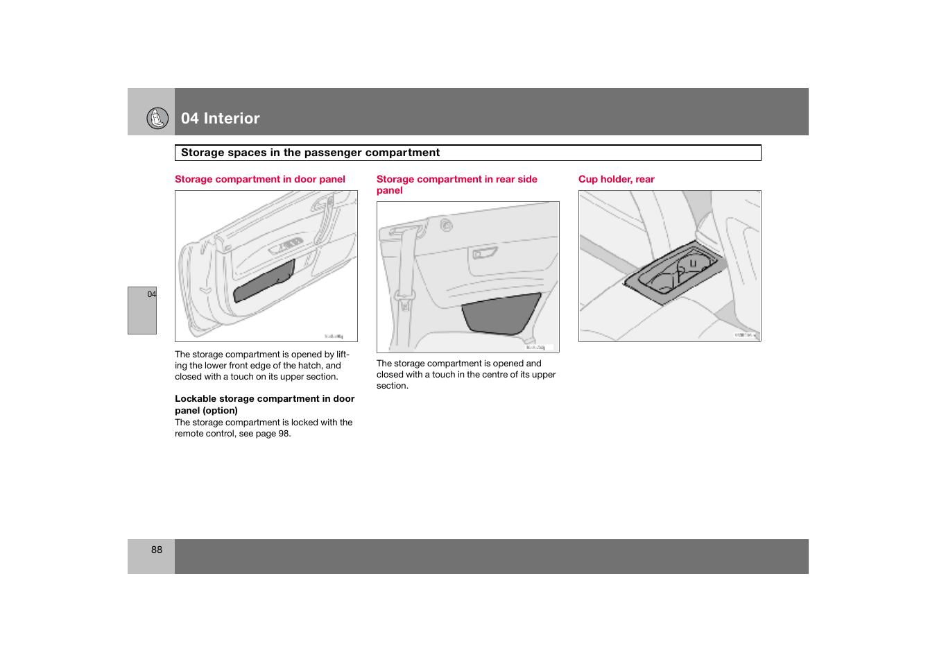 Storage compartment in door panel, Storage compartment in rear side panel, Cup holder, rear | 04 interior | Volvo C70 User Manual | Page 89 / 251