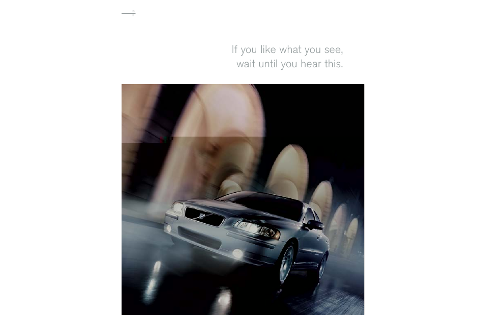 If you like what you see, wait until you hear this | Volvo S60 User Manual | Page 12 / 44