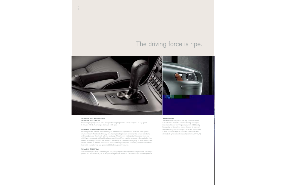 The driving force is ripe | Volvo S60 User Manual | Page 6 / 44