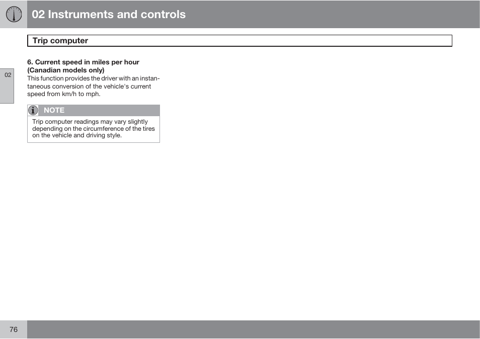 02 instruments and controls | Volvo XC90 User Manual | Page 76 / 302