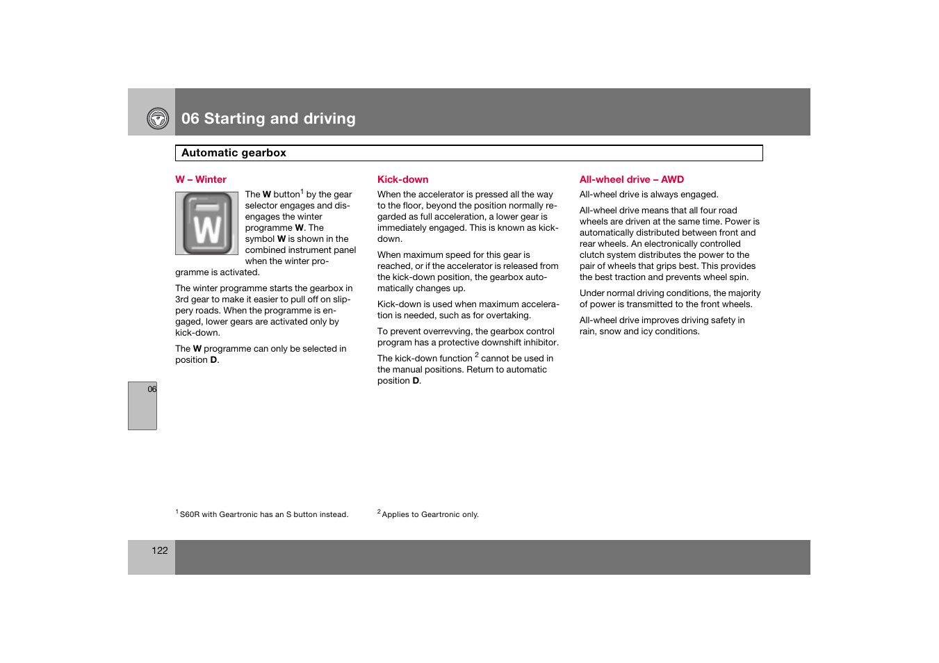 W - winter, Kick-down, All-wheel drive - awd | 06 starting and driving | Volvo S60 S60R User Manual | Page 123 / 265