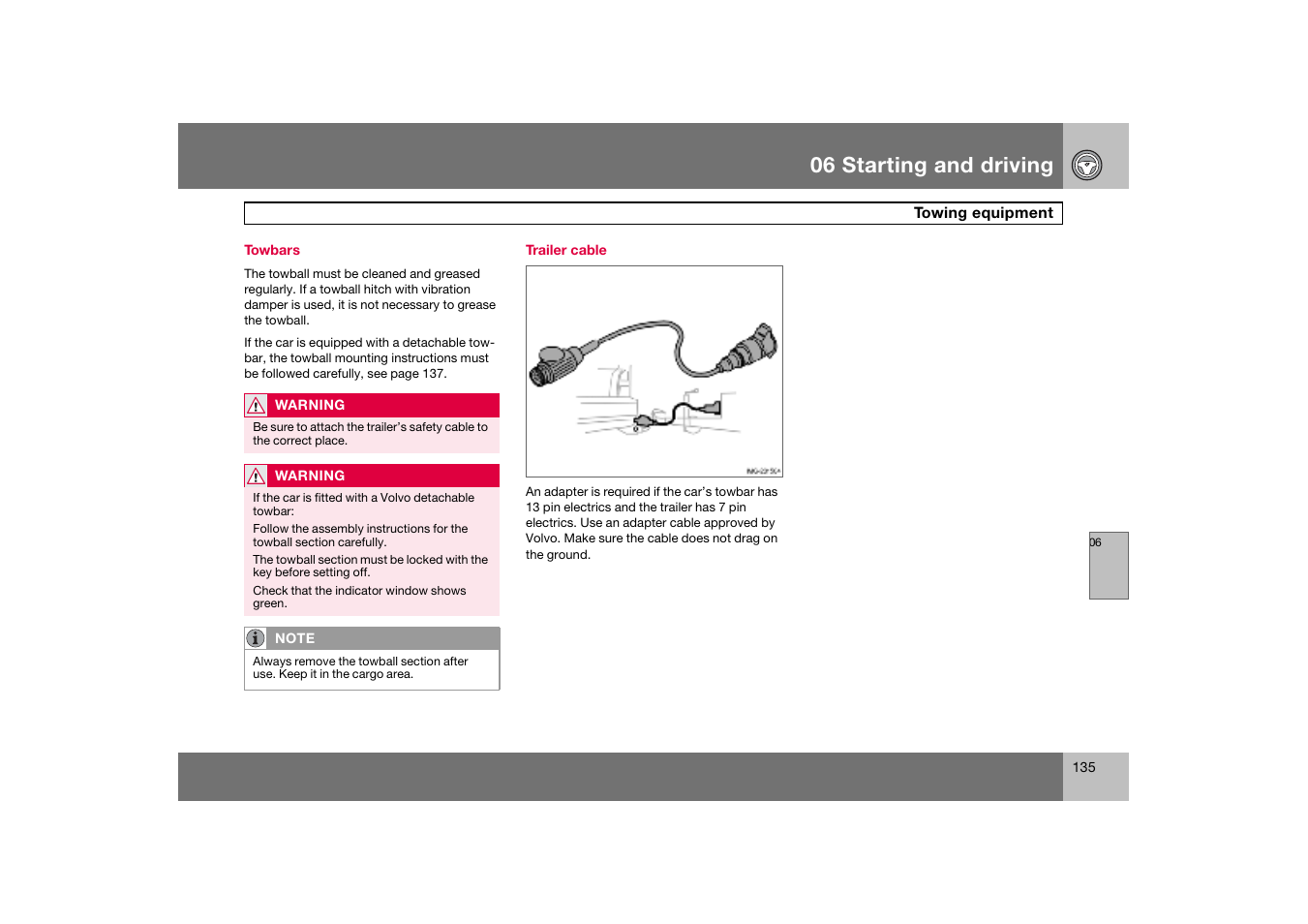 Towbars, Trailer cable, Towing equipment | 06 starting and driving | Volvo S60 S60R User Manual | Page 136 / 265