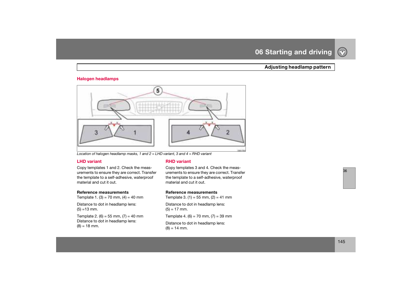 Halogen headlamps, Rhd variant, 06 starting and driving | Volvo S60 S60R User Manual | Page 146 / 265