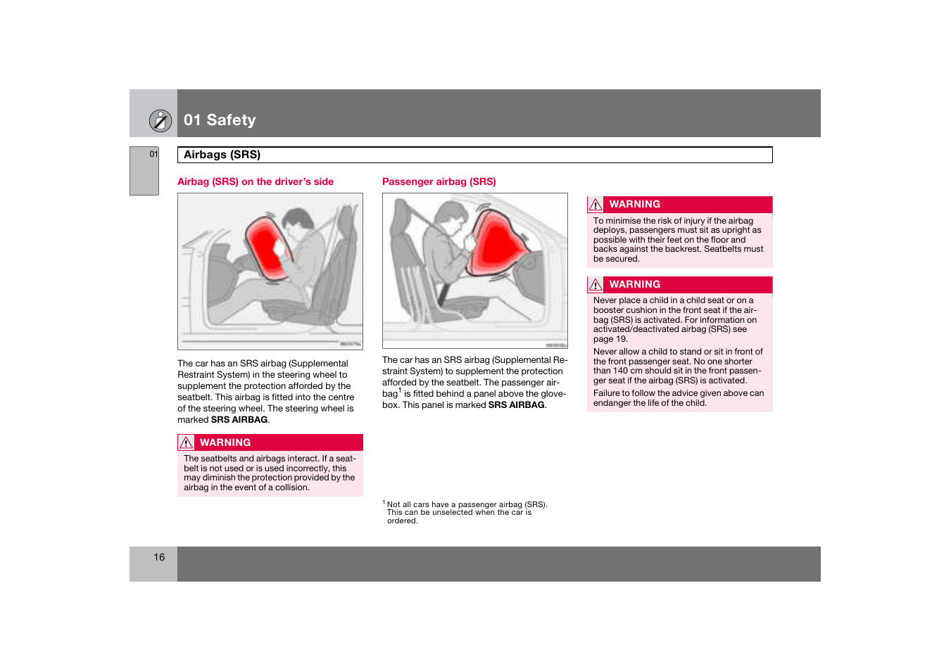 Airbag (srs) on the driver’s side, Passenger airbag (srs), Airbags (srs) | 01 safety | Volvo S60 S60R User Manual | Page 17 / 265