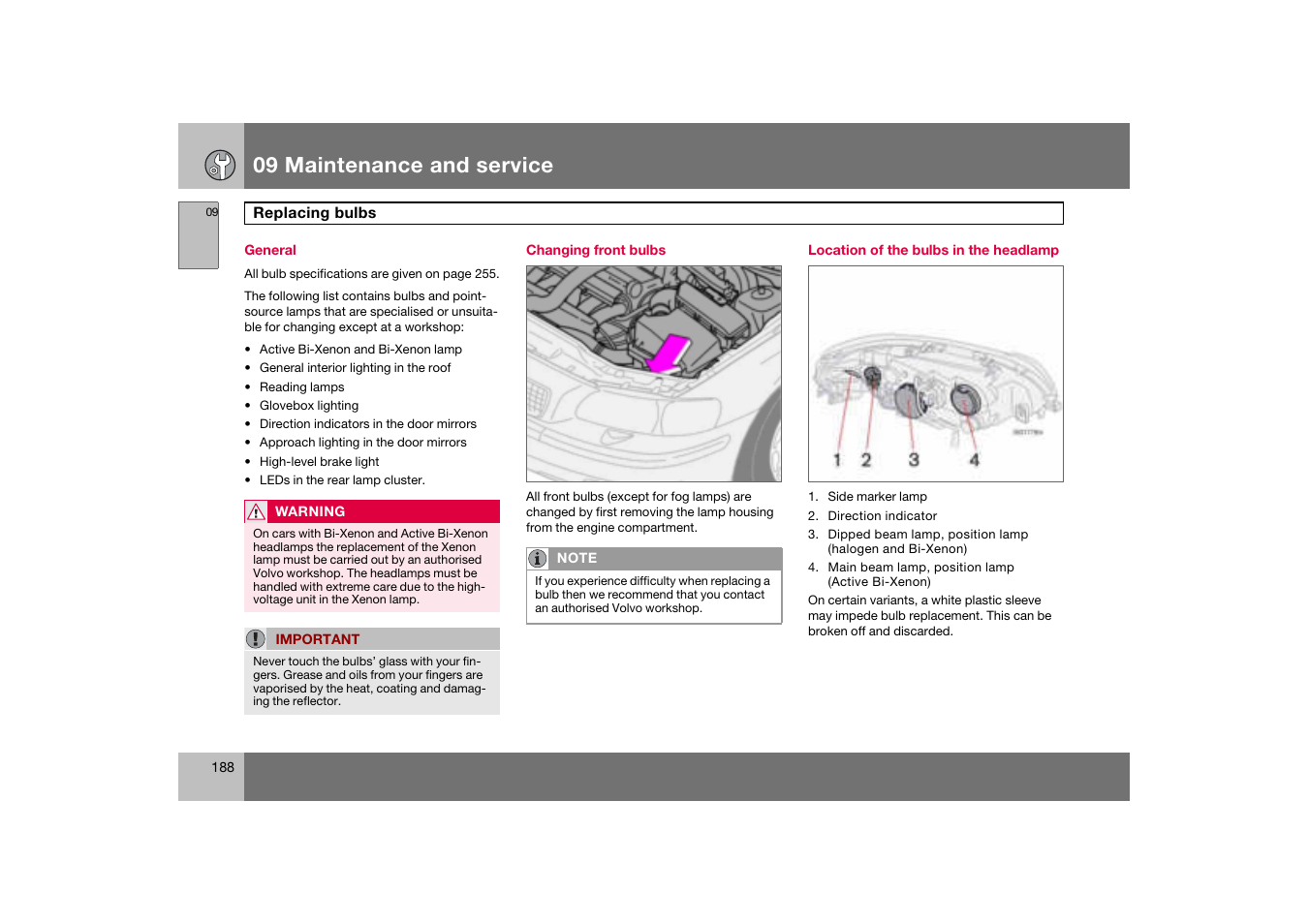 General, Changing front bulbs, Location of the bulbs in the headlamp | Replacing bulbs, 09 maintenance and service | Volvo S60 S60R User Manual | Page 189 / 265