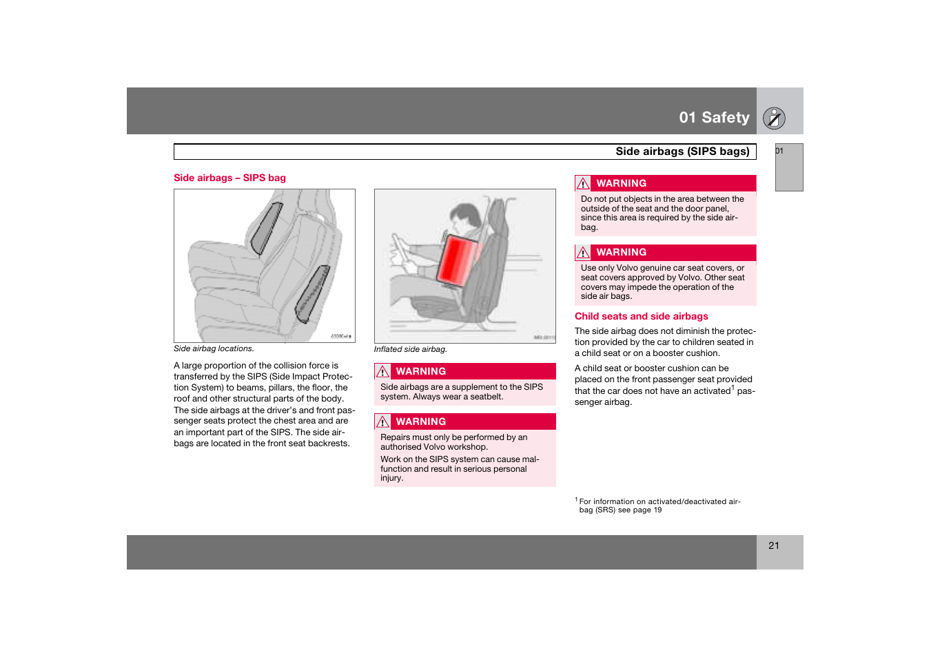 Side airbags - sips bag, Side airbags (sips bags), 01 safety | Volvo S60 S60R User Manual | Page 22 / 265