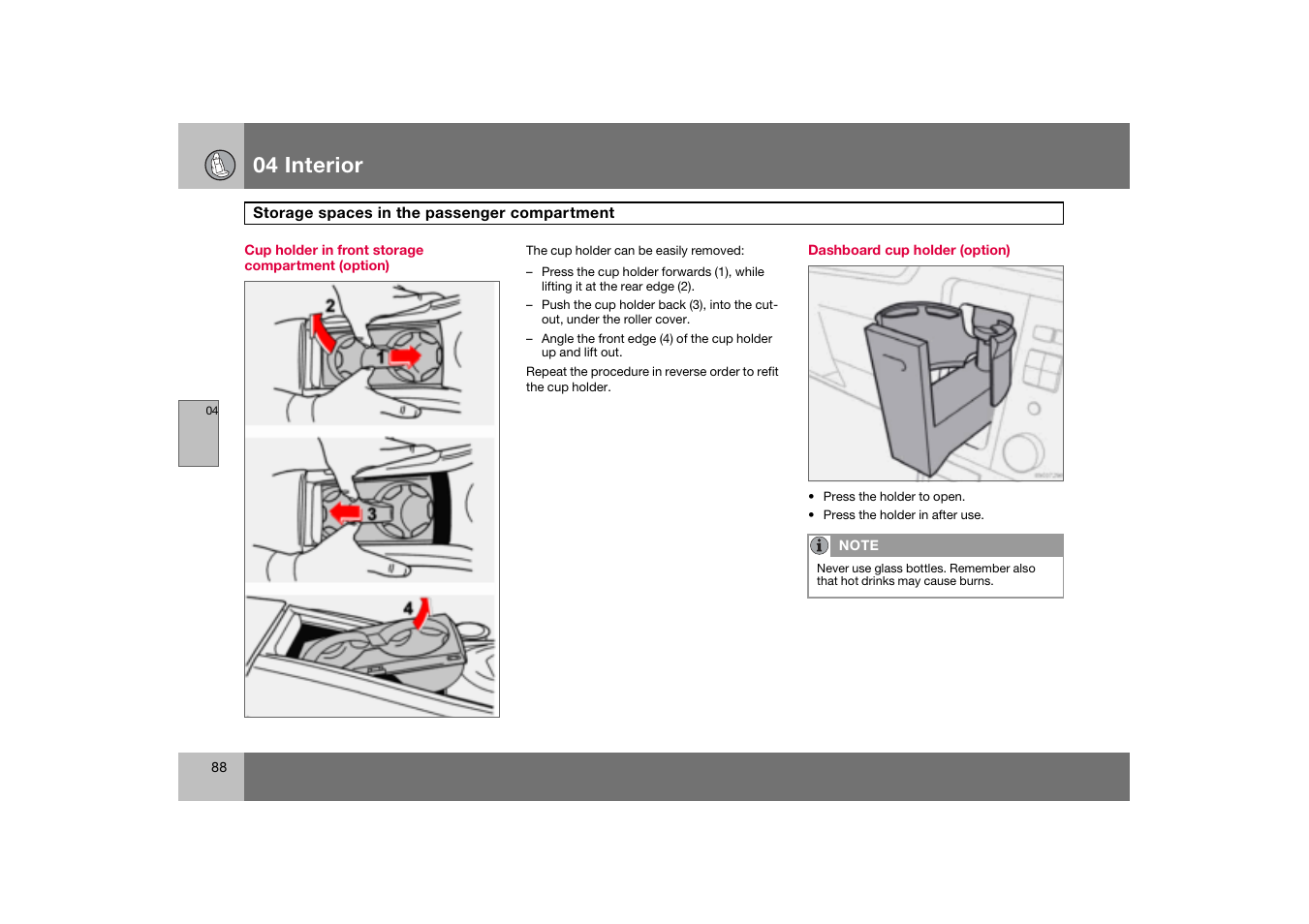 Dashboard cup holder (option), 04 interior | Volvo S60 S60R User Manual | Page 89 / 265