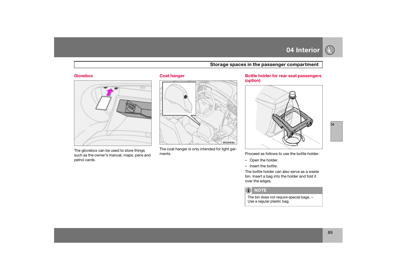 Glovebox, Coat hanger, Bottle holder for rear seat passengers (option) | 04 interior | Volvo S60 S60R User Manual | Page 90 / 265